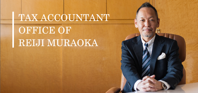 TAX ACCOUNT OFFICE OF REIJI MURAOKA